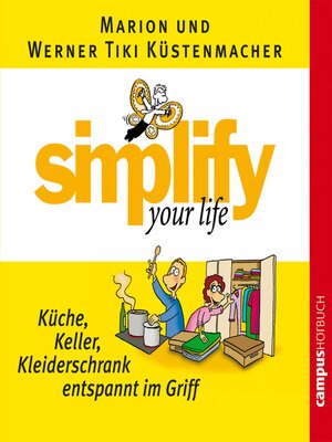 cover image of simplify your life--Küche, Keller, Kleiderschrank entspannt im Griff